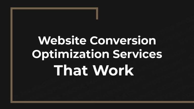 Website Conversion Optimization Services That Work