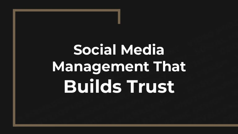 Social Media Management That Builds Trust