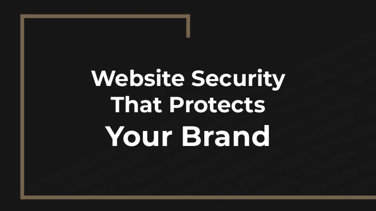 Website Security That Protects Your Brand